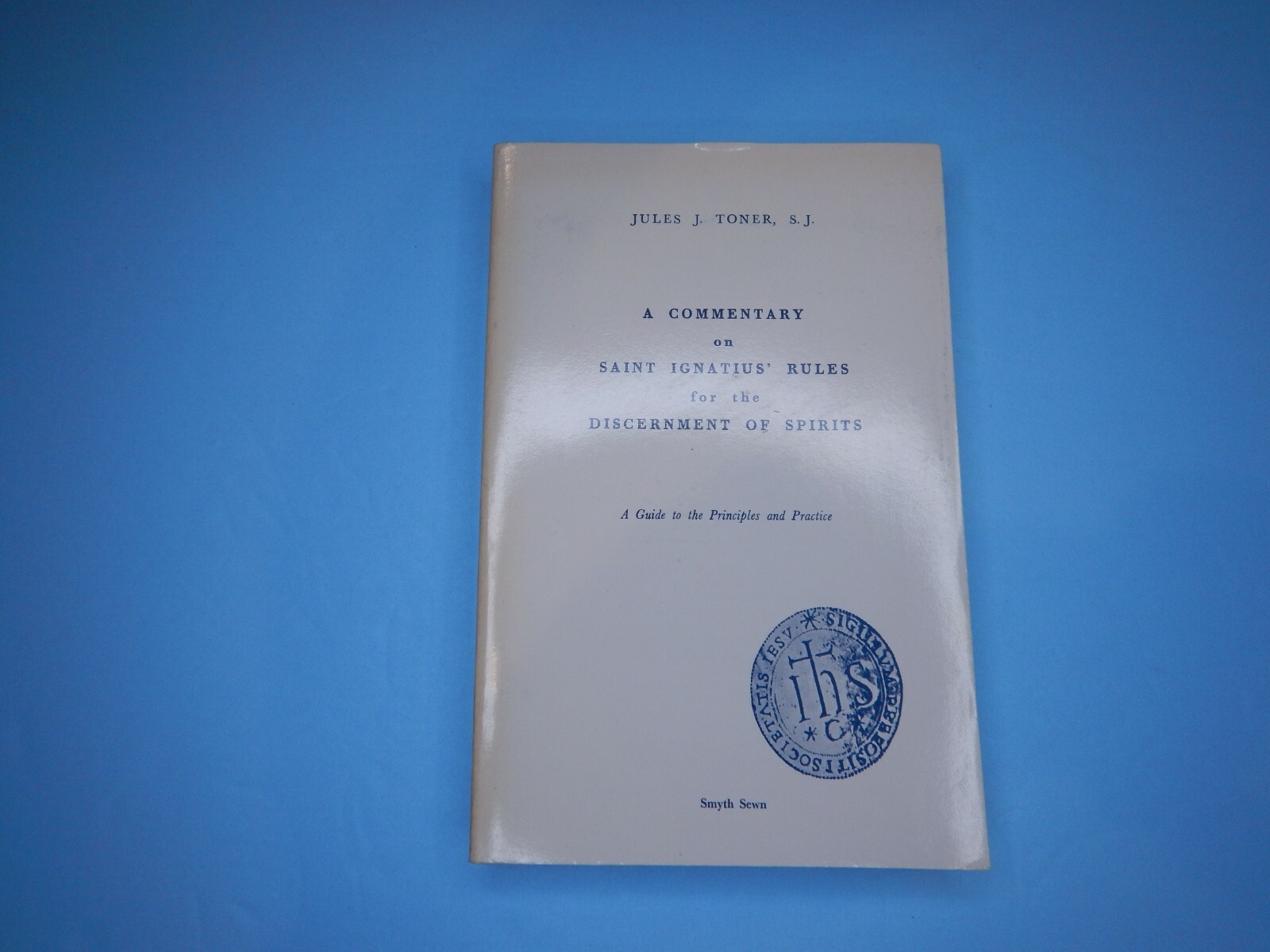 COMMENTARY ON SAINT IGNATIUS' RULES FOR THE DISCERNMENT SPIRITS by Toner  1982 | eBay