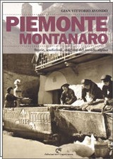 PIEMONTE MONTANARO storie, tradizioni, stagioni del mondo alpino - pag. 144