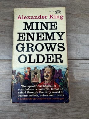 Mine Enemy Grows Older Alexander King 1960 7th Printing Memoir Signet Book