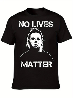 Men's Michael Myers & No Lives Matter Print T-Shirt - Soft Breathable Fabric