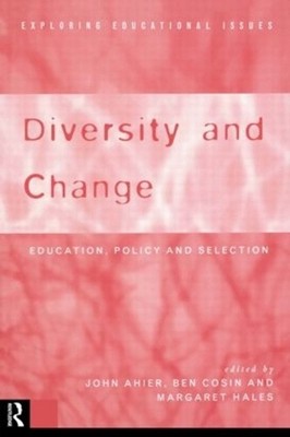 Diversity and Change: Education Policy and Selection by Ben Cosin (English) Pape