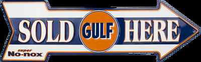 GULF OIL SOLD HERE ARROW 20'' X 6'' GASOLINE GAS METAL TIN SIGN NO-NOX GARAGE BARN