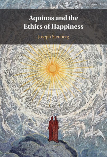 Aquinas and the Ethics of Happiness Stenberg Hardback Cambridge University Press