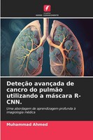 Muhammad Ahmed | DeteçãO AvançAda De Cancro Do PulmãO Utilizando A MáScara...