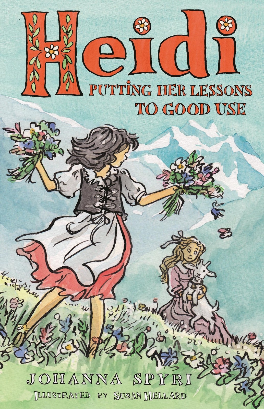 Heidi: Putting Her Lessons to Good Use: First by Spyri Johanna (PB 2025) - Image 6