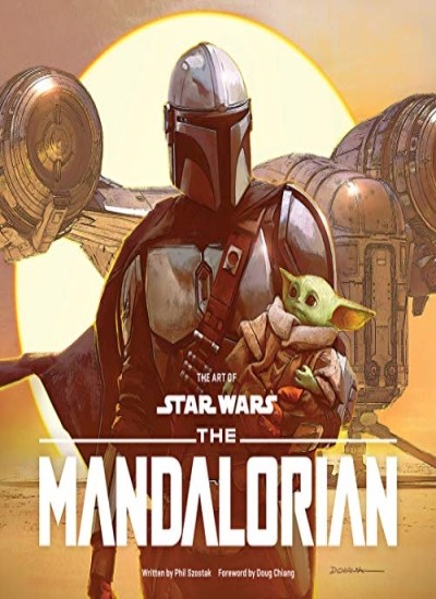 The Art of Star Wars: The Mandalorian (Season One),Phil Szostak,