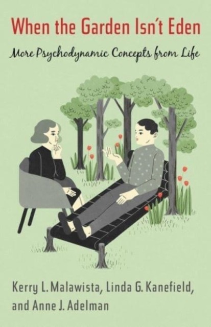 When the Garden Isnt Eden by Anne Adelman HARDBACK 9780231170369