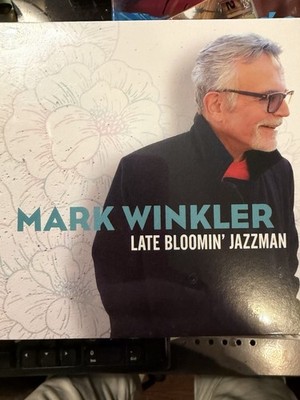 Mark Winkler - Late Bloomin' Jazzman CD 2022 Jazz Cafe Pacific Records
