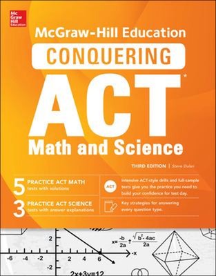 McGraw-Hill Education Conquering the ACT Math and Science, Third