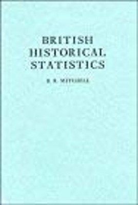 British Historical Statistics Hardcover B. R. Mitchell