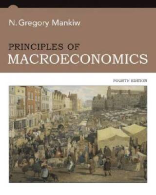 Principles of Macroeconomics - Paperback By Mankiw, N Gregory - VERY GOOD