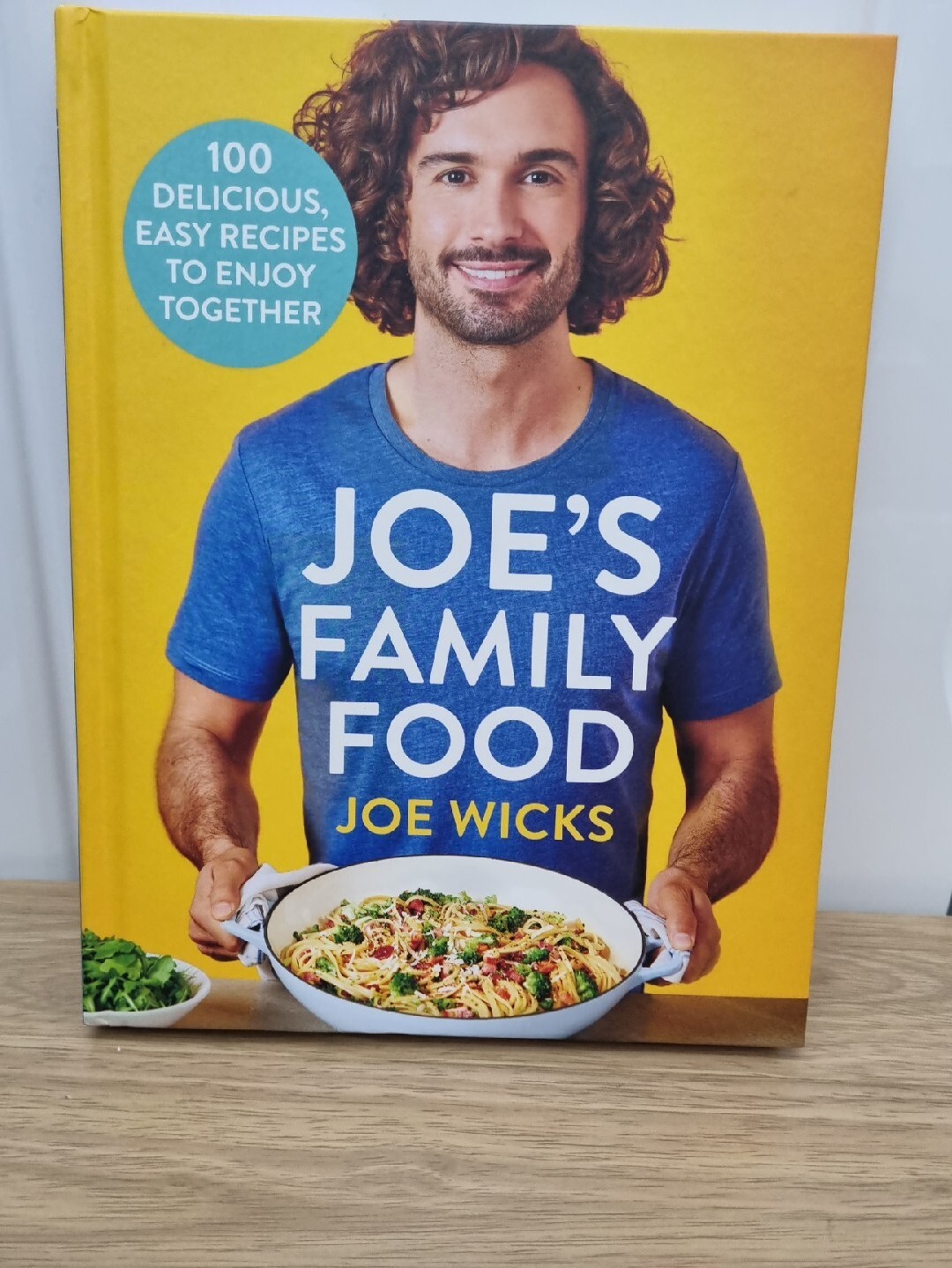 Joe's Family Food: 100 Delicious, Easy Recipes to Enjoy Together by Joe Wicks...