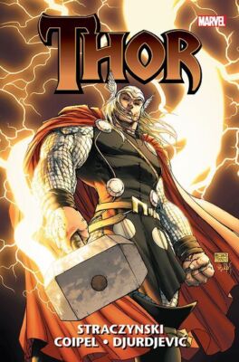Thor - J. Michael Straczynski, Olivier Coipel, Marko Djurdjević