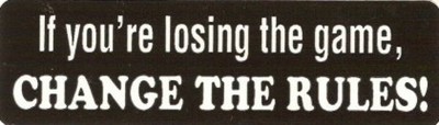 Motorcycle Sticker for Helmets or toolbox #336 If you're losing the game, Change