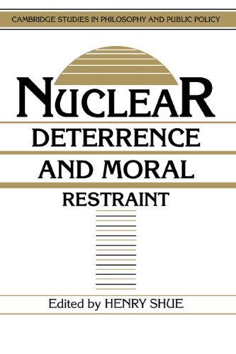 Nuclear Deterrence and Moral Restraint: Critica. Shue<|