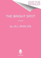 The Bright Spot by Jill Shalvis (English) Pap...