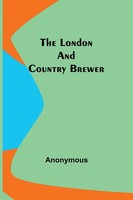 The London And Country Brewer Anonymous Taschenbuch Englisch 2023 Alpha Editions