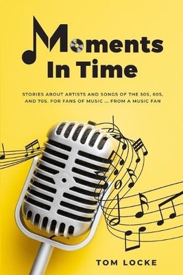 Tom Locke Moments In Time (Taschenbuch)