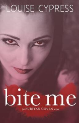 Bite Me by Cypress, Louise