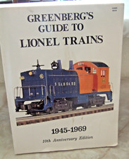 GREENBERG'S GUIDE TO LIONEL TRAINS 1945-1969 10th Anniversary Ed Bruce Greenber