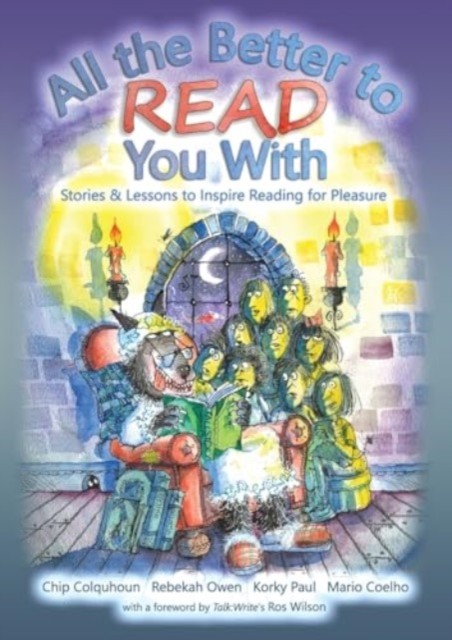 All the Better to Read You With by Chip Colquhoun (Paperback Book)