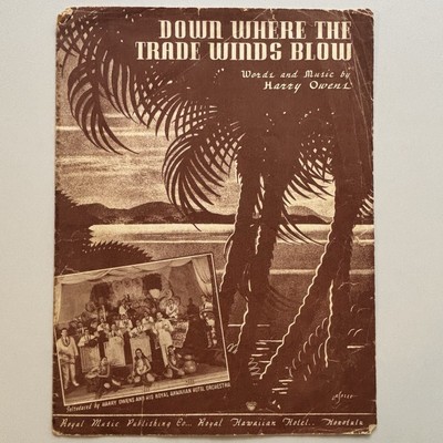 Vintage Down Where The Trade Winds Blow Hawaiian Sheet Music by Harry Owens