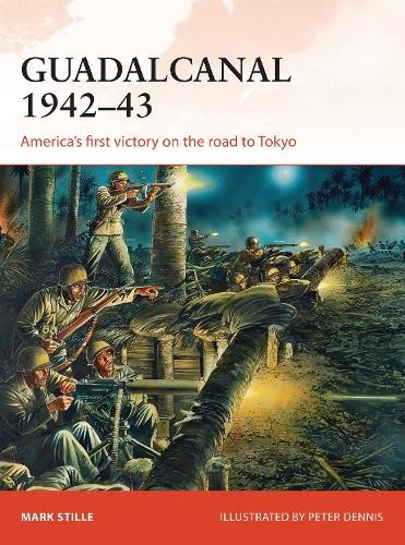 Guadalcanal 194243 by Mark Stille, Peter Dennis - 9781472806932