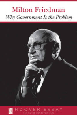 Why Government Is the Problem (Essays in Public Policy) - Paperback - VERY GOOD