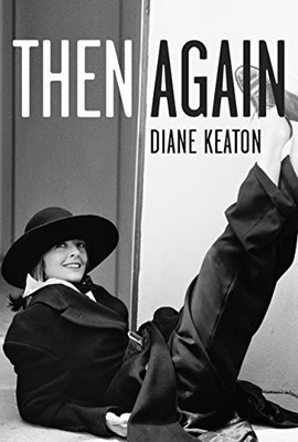 Then Again by Keaton, Diane 1400068789 FREE Shipping