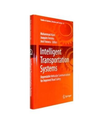 Intelligent Transportation Systems: Dependable Vehicular Communications for Impr