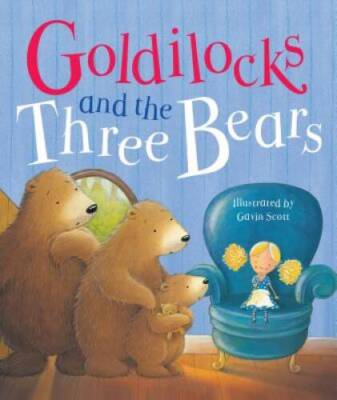 Goldilocks and the Three Bears - Hardcover By Parragon Books - GOOD
