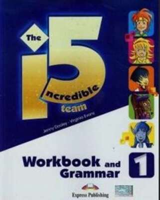 Incredible 5 TEAM 1 WB Grammar JENNY DOOLEY VIRGINIA EVANS / Express Publishing