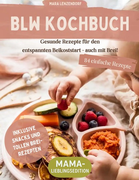 BLW Kochbuch | Gesunde Rezepte FüR Den Entspannten Beikoststart - Auch Mit Brei!-image