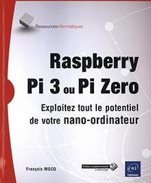 Raspberry Pi 3 ou Pi Zero - Exploitez tout le potentiel ... | Buch | Zustand gut