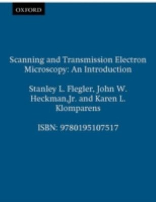 Scanning and Transmission Electron Microscopy : An Introduction H