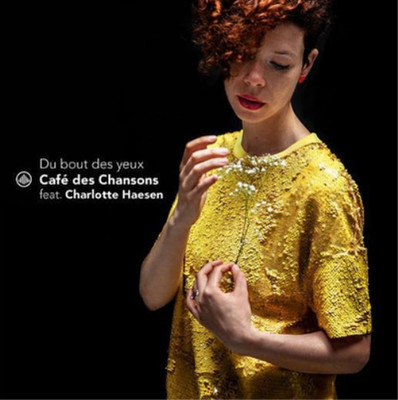 Café des Chanson Café Des Chansons Feat. Charlotte Haesen: Du Bout Des Yeu (CD)