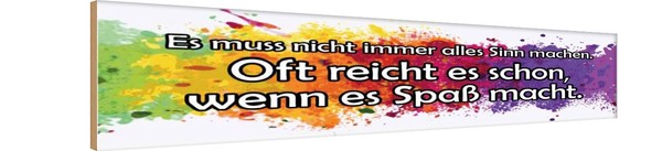 Holzschild 10X46 Cm Muss Nicht Alles Sinn Machen Spruch Zitat Deko Geschenk Holz-image