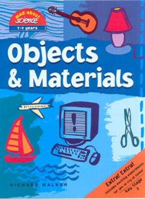 Objects and Materials (Mad About Science S.) By John Clark