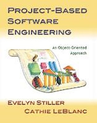 Project-Based Software Engineering: An Object-Oriented Approach [Taschenbuc ...