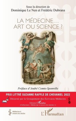 La médecine... Art ou science ? Dominique Le Nen