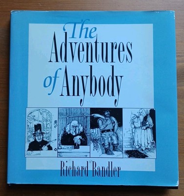The Adventures of Anybody - Richard Bandler