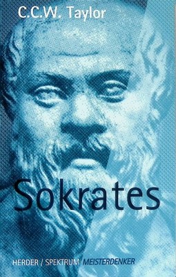 Sokrates. (Nr. 4743) Herder-Spektrum Meisterdenker Taylor, Christopher C. W.: