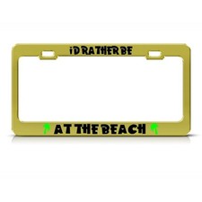Metal License Plate Frame Id Rather Be At The Beach Car Accessories Chrome