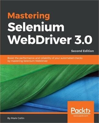 Mastering Selenium WebDriver 3.0 (Paperback or Softback)