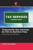 FéLicité Sawadogo | Tratamento Das IsençõEs De IVA No Burkina Faso | Taschenbuch