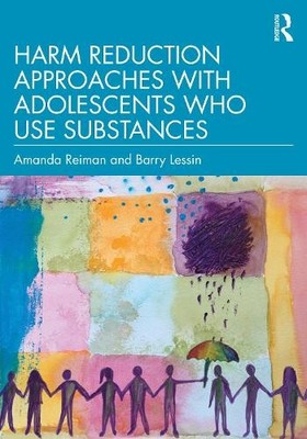 Amanda Reiman B Harm Reduction Approaches with Adolescents Who Use (Taschenbuch)