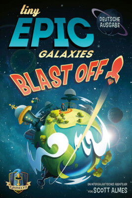 Tiny Epic Galaxies BLAST OFF!  (Deutsche Version)
