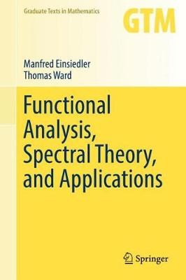 Functional Analysis, Spectral Theory, and Applications - 9783319585390