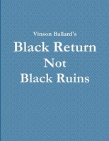 Vinson Ballard | Black Return Not Black Ruins | Taschenbuch | Englisch (2014)