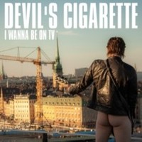 Devils Cigarette - I Wanna Be On Tv - Vinyl Record - G72Z
